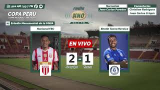 🔴ENVIVO Etapa Nacional  Copa Perú  BENTÍN TACNA HEROICA vs NACIONAL DE MOLLENDO [upl. by Ronile]