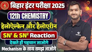 Class 12 Chemistry SN1 and SN2 Reaction  Aloalkanes and Haloarenes 12th Chemistry Bihar Board [upl. by Noland458]