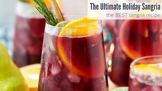 Ultimate Holiday Sangria Recipe  Holiday Cocktail [upl. by Alyk]