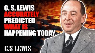 CS Lewis Accurately Predicted what is Happening Today [upl. by Messere295]