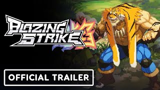 Blazing Strike  Official Release Date Trailer [upl. by Sorvats671]