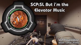 SCP Secret Laboratory  But im the elevator music [upl. by Darnoc438]