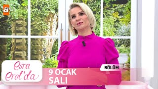 Esra Erolda 9 Ocak 2024 Tek Parça [upl. by Tocci]