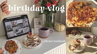 birthday vlog🎂☕️✨  moje 20 urodziny • selfcare weekend • czas dla siebie [upl. by Ecurb]