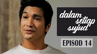 Dalam Setiap Sujud  Episod 14 [upl. by Vigor]