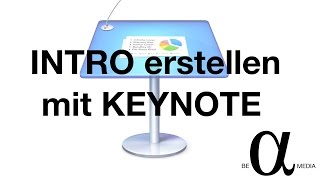 Keynote Tutorial  Intro Erstellung für Einsteiger deutsch HD [upl. by Ailahtan988]