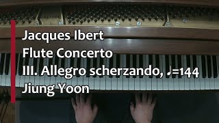 Piano Part Ibert Flute Concerto III Allegro scherzando ♩144 [upl. by Odrareve]