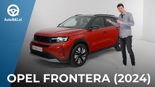 OPEL FRONTERA 2024 doe eens even normaal  WALKAROUND  AutoRAI TV [upl. by Huston434]