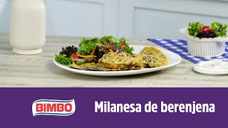 Milanesa de berenjena – Pan Molido Clásico Bimbo [upl. by Akinahs207]