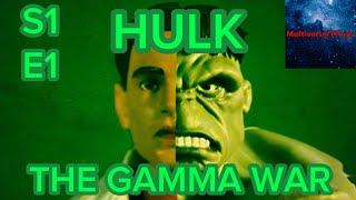 Pilot HULK THE GAMMA WAR S1E1MultiverseOfToys [upl. by Barcot]