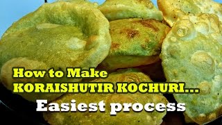 KORAISHUTIR KOCHURI recipe video  How to make Karaishutir Kochuri without effort [upl. by Esaj677]