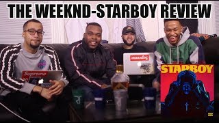 THE WEEKND  STARBOY FULL ALBUM REVIEWREACTION [upl. by Ayor]