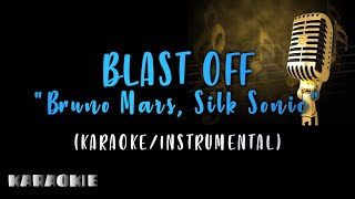 Bruno Mars Silk Sonic  Blast Off Karaoke [upl. by Valora]