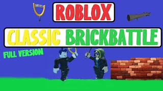 Roblox Classic BrickBattle full version [upl. by Lertnahs]