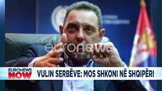 quotÇmendetquot Vulin Serbe mos shkoni në Shqipëri Na shanë në stadium [upl. by Nygem]