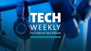 Bitkoms wöchentlicher Podcast „Tech Weekly“ [upl. by Sylirama]