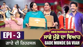 AMAR MARRIAGE VLOG SADE MUNDE DA VIAH EPISODE 3  MR MRS DEVGAN FAMILY [upl. by Wayolle]