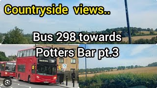 London bus 298 towards Potters Bar pt3 beautiful countryside [upl. by Simmonds]