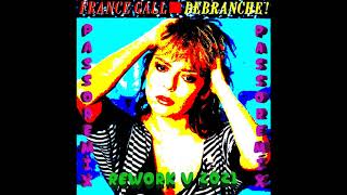 PASSOREMIX France Gall Debranche  1984 MAXI REWORKED V2021 [upl. by Patricio]