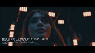 Test Shoot  Gimbal on Steady  SciFi [upl. by Hgielyak]