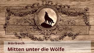 Mitten unter die Wölfe [upl. by Chiou]