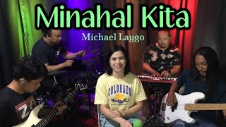 Minahal KitaMichael LaygoFRETS BAND COVER [upl. by Miarzim872]