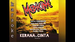 KARAOKE KERANA CINTA MEDICINE [upl. by Kennie]