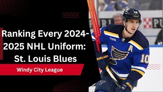 Ranking Every 20242025 NHL Uniform St Louis Blues [upl. by Henrietta146]