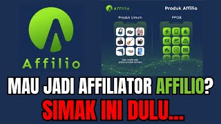 Mau Jadi Affiliator Affilio Simak Ini Dulu [upl. by Annasus983]