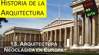 13 Arquitectura Neoclásica en Europa [upl. by Grados330]