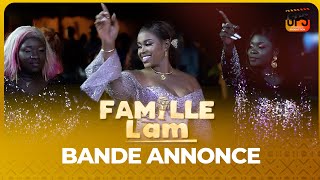 Série Famille LAM  Saison 1  Bande Annonce [upl. by Duncan]