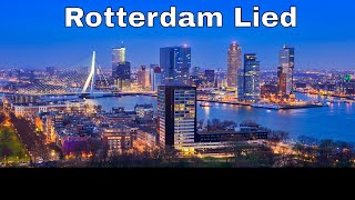 Rotterdam Lied  Rotterdam de aller mooiste rotstad die er is [upl. by Pompea593]