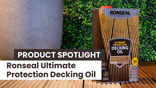 A Guide to Ronseal Ultimate Decking Oil [upl. by Staten]