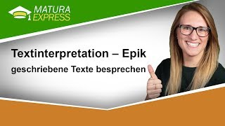 MaturaExpress  Textinterpretation – Epik  geschriebene Texte [upl. by Doowrehs]