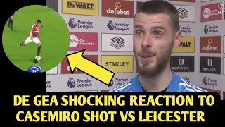 David de Gea reacts to Casemiros stunning goal vs Leicester City [upl. by Aifoz389]