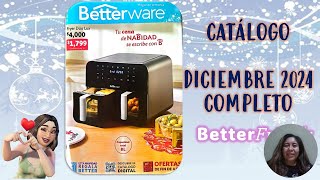 CATÁLOGO COMPLETO DICIEMBRE 2024 DE BETTERWARE [upl. by Morentz]