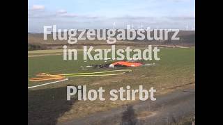 Flugzeugabsturz in Unterfranken  Pilot stirbt in Karlstadt [upl. by Erle276]