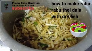 how to make raburadish curryrubu baduma rabu with dry fishfry dry fish and thempered rabucooking [upl. by Anowahs150]