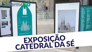 Informe SP mostra exposição comemorativa aos 70 anos da Catedral da Sé [upl. by Idaline738]