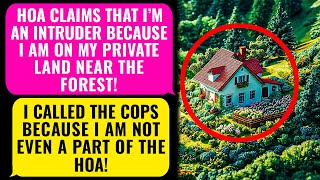 HOA CLAIMS that Im an INTRUDER I Was Near My Land Property By The Forest Im NO HOA Member rEP [upl. by Enaillil59]