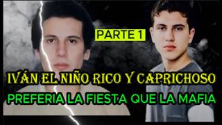 Iván Archivaldo Chapito El Joven que buscaba alejarse de la mafia PART 1 [upl. by Etselec329]