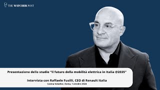 Mobilità elettrica Parla Raffaele Fusilli Ceo Renault Italia [upl. by Coral]