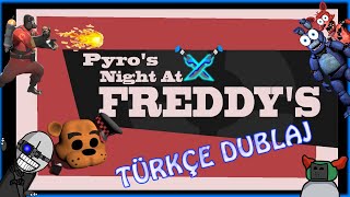 Pyros Night At Freddys  Türkçe Dublaj DS Seslendirme [upl. by Colier]