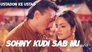 Sohny Kudi Sab Nu  Ustadon Ke Ustad 1998 Songs  Bali Brahmbhatt amp Anuradha Paudwal [upl. by Yhtak]