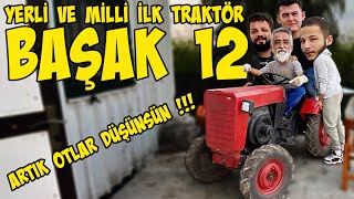 BAŞAK 12 PANCAR MOTOR TRAKTÖR TAMAMEN MANUEL İlk Tek Yerli ve Milli Traktörümüz Envanterimizde [upl. by Morissa]