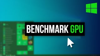 How to Benchmark Your GPU on Windows 10 [upl. by Ellenej139]