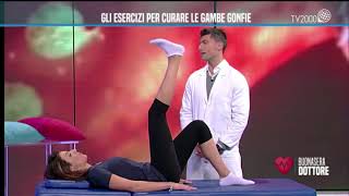 Buonasera Dottore  Gambe gonfie gli esercizi per riattivare la circolazione [upl. by Htebasyle]