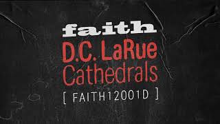 DC LaRue  Cathedrals Maurice Fulton Extended Mix [upl. by Ressler655]