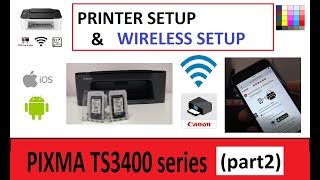 PIXMA TS3450 TS3440 TS3420 E3340 Wireless Setup part2 Inks and Wireless Setup Canon PRINT App [upl. by Power281]