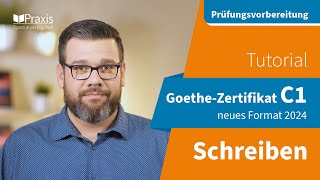 Tutorial GoetheZertifikat C1 SCHREIBEN  Die ab 2024 neue Prüfung [upl. by Saxe]